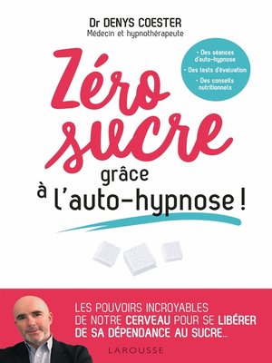 cover image of Zéro sucre grâce à l'auto-hypnose!